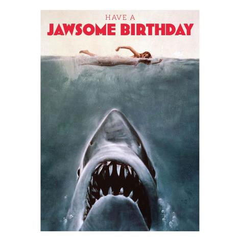 Jaws Jawsome Birthday Card £1.59